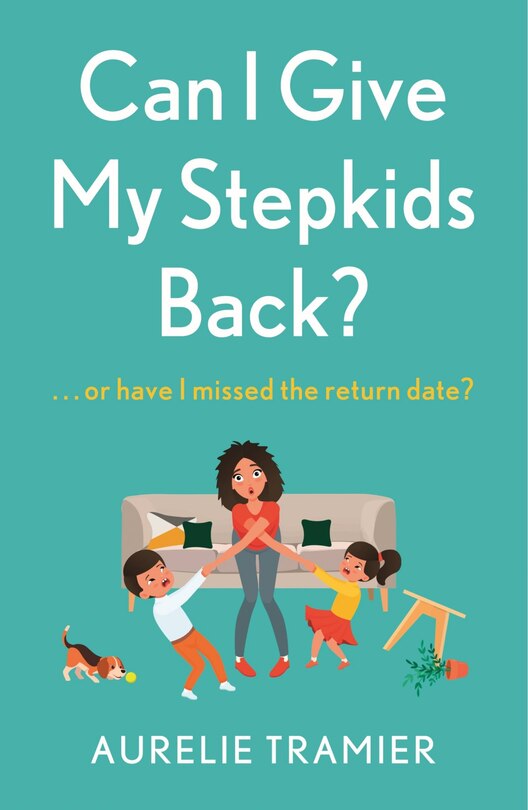 Front cover_Can I Give My Stepkids Back?