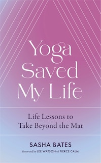 Couverture_Yoga Saved My Life