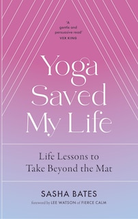 Couverture_Yoga Saved My Life