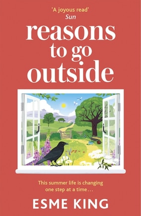 Reasons To Go Outside: an uplifting, heartwarming novel about unexpected friendship and bravery