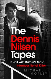 Couverture_The Dennis Nilsen Tapes