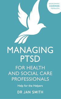 Couverture_Managing Ptsd For Health And Social Care Professionals