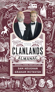 Clanlands Almanac: Season Stories From Scotland