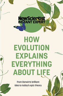 Front cover_How Evolution Explains Everything About Life