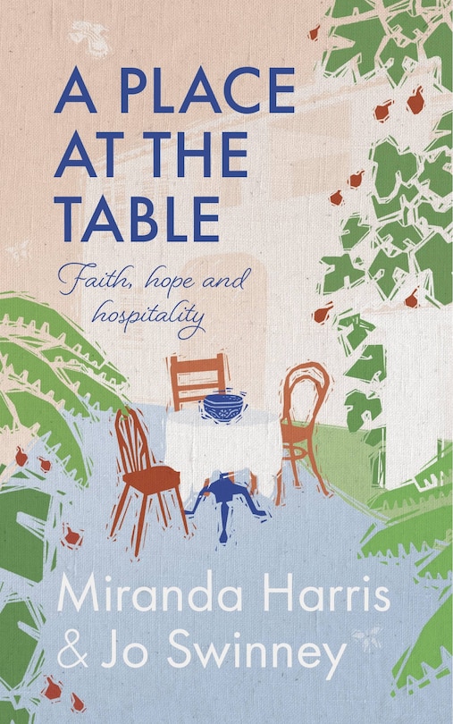 A Place at the Table: Faith, hope and hospitality