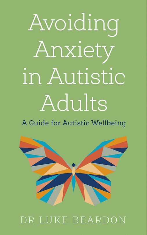 Front cover_Avoiding Anxiety In Autistic Adults