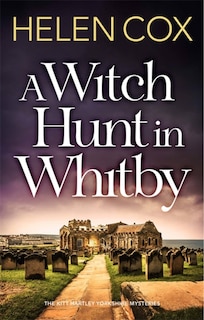 Front cover_A Witch Hunt in Whitby