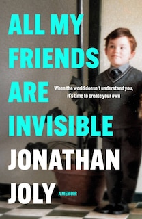 Front cover_All My Friends Are Invisible