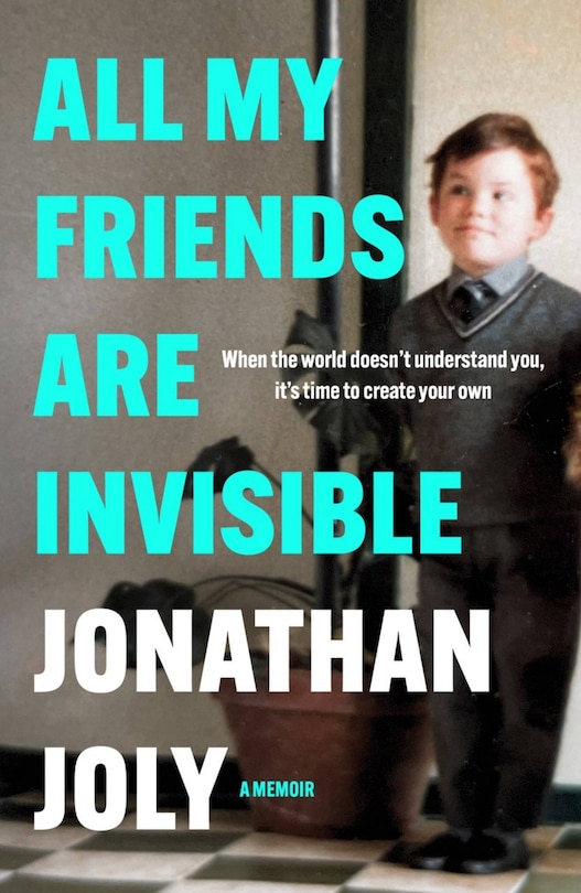 Front cover_All My Friends Are Invisible