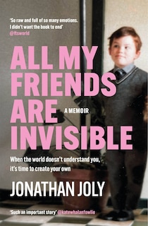 Front cover_All My Friends Are Invisible