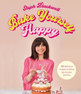 Front cover_Bake Yourself Happy