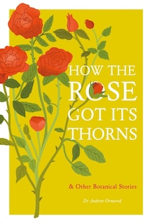 Front cover_How the Rose Got Its Thorns