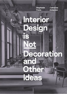 Couverture_Interior Design is Not Decoration And Other Ideas