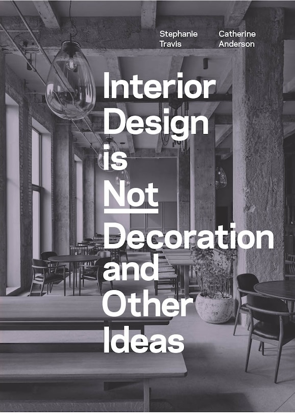 Couverture_Interior Design is Not Decoration And Other Ideas