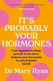 Couverture_It's Probably Your Hormones