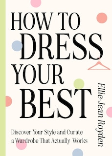 Front cover_How to Dress Your Best