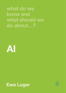 Front cover_What Do We Know and What Should We Do About AI?