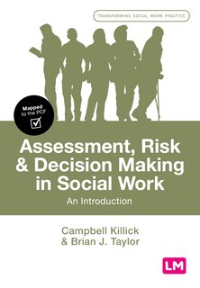 Front cover_ASSESSMENT, RISK AND DECISION MAKING IN SOCIAL WORK AN INTRO