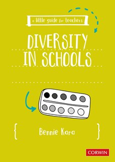 Front cover_A LITTLE GUIDE FOR TEACHERS: D IVERSITY IN SCHOOLS