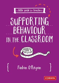 Couverture_A LITTLE GUIDE FOR TEACHERS: S UPPORTING BEHAVIOUR IN THE CLA