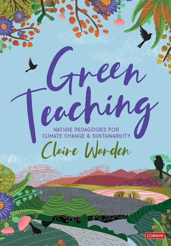Front cover_GREEN TEACHING NATURE PEDAGOGIES FOR CLIMATE CHANGE & SUSTAI