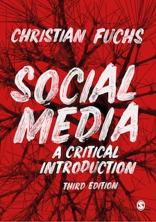 Front cover_SOCIAL MEDIA A CRITICAL INTROD UCTION