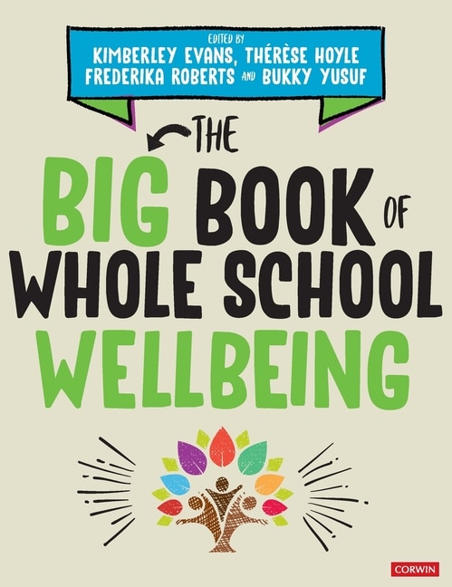 Front cover_THE BIG BOOK OF WHOLE SCHOOL W ELLBEING