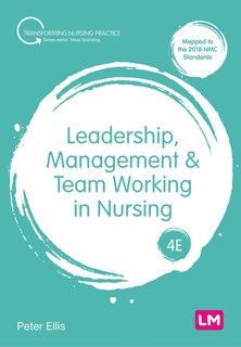Front cover_LEADERSHIP, MANAGEMENT AND TEA M WORKING IN NURSING