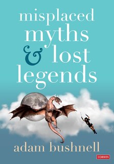 Front cover_Misplaced Myths and Lost Legends