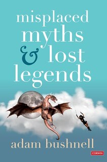 Front cover_Misplaced Myths and Lost Legends