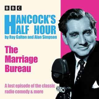 Front cover_Hancock's Half Hour: The Marriage Bureau