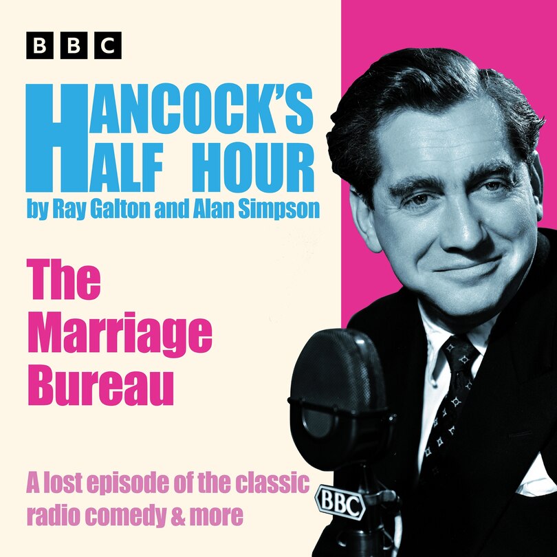 Front cover_Hancock's Half Hour: The Marriage Bureau