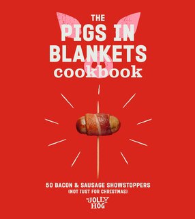 Front cover_The Pigs in Blankets Cookbook