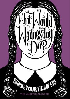 Front cover_What Would Wednesday Do?