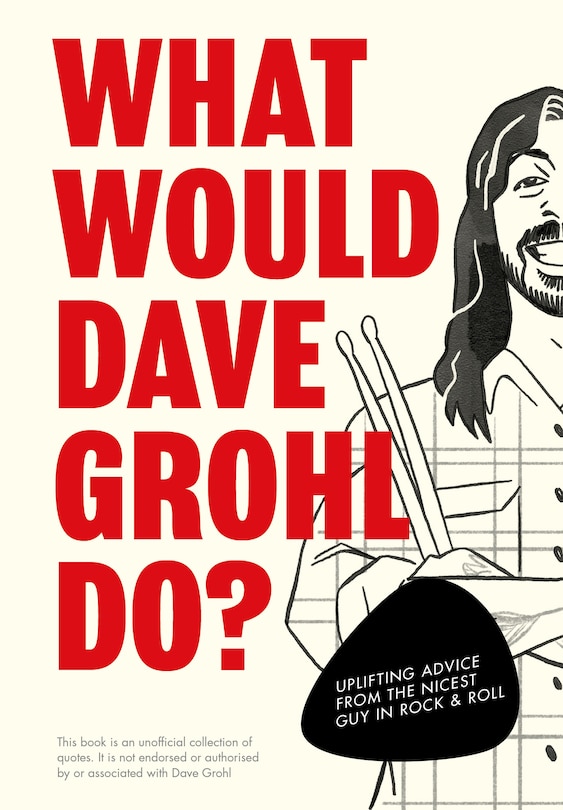 Couverture_What Would Dave Grohl Do?
