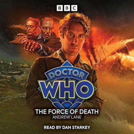 Doctor Who: The Force of Death: 8th Doctor Audio Original