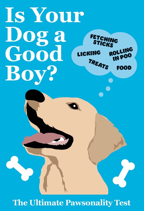Front cover_Is Your Dog A Good Boy?