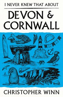 Front cover_I Never Knew That About Devon and Cornwall