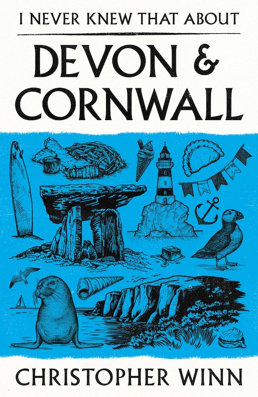 Front cover_I Never Knew That About Devon and Cornwall