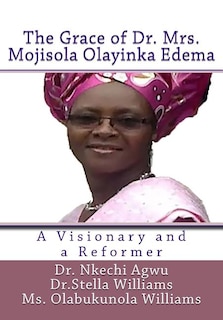 Front cover_The Grace of Dr Mrs Mojisola Olayinka Edema