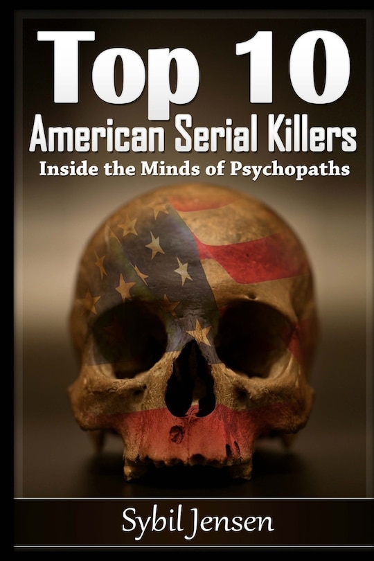 Front cover_Top 10 American Serial Killers