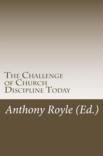 Front cover_The Challenge of Church Discipline Today