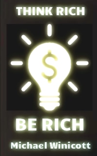 Couverture_Think Rich. Be Rich.