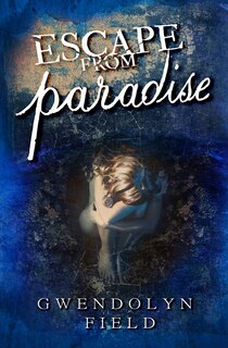 Front cover_Escape From Paradise