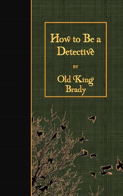 Front cover_How to Be a Detective