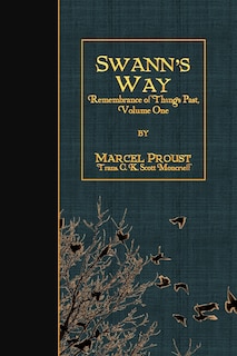 Swann's Way: Remembrance of Things Past, Volume One