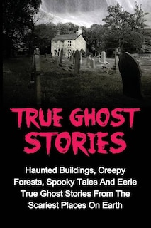 Front cover_True Ghost Stories