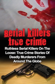 Front cover_Serial Killers True Crime