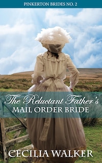 Front cover_The Reluctant Father's Mail Order Bride