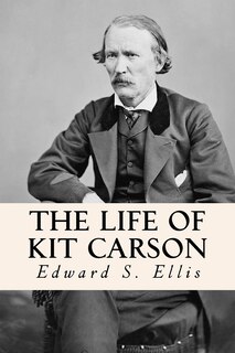 Front cover_The Life of Kit Carson